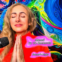 MAMÁ, YO TE RECUERDO