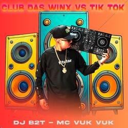 Club das Winx vs Tik Tok