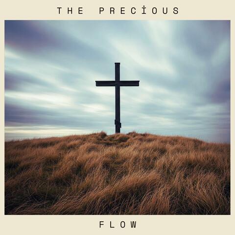 The Precious Flow
