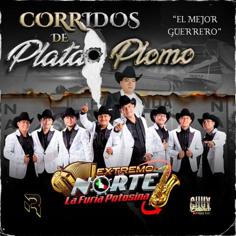 Corridos De Plata O Plomo "Homenaje El Mejor Guerrero"