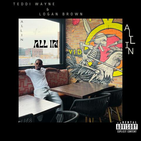 All In (feat. Logan Brown & Kjax On The Beat)