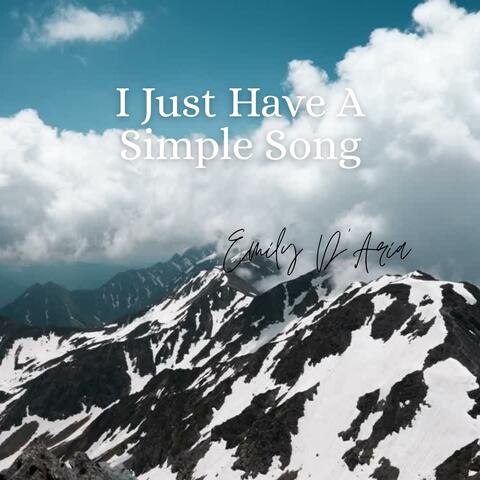 I Just Have A Simple Song