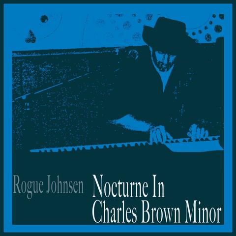 Nocturne In Charles Brown Minor