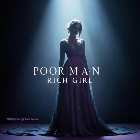 Poor Man, Rich Girl