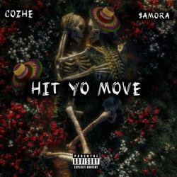 Hit Yo Move (feat. $amora)