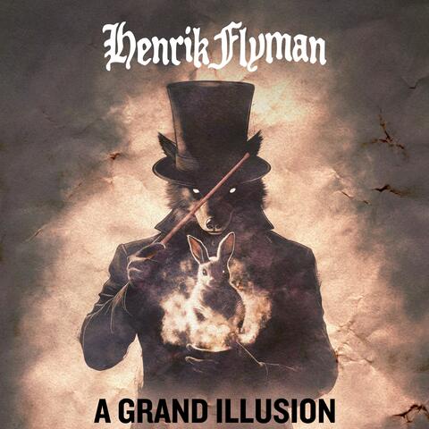 A Grand Illusion