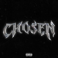 CHOSEN (feat. KILAM 1300)