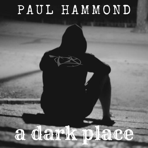 a dark place