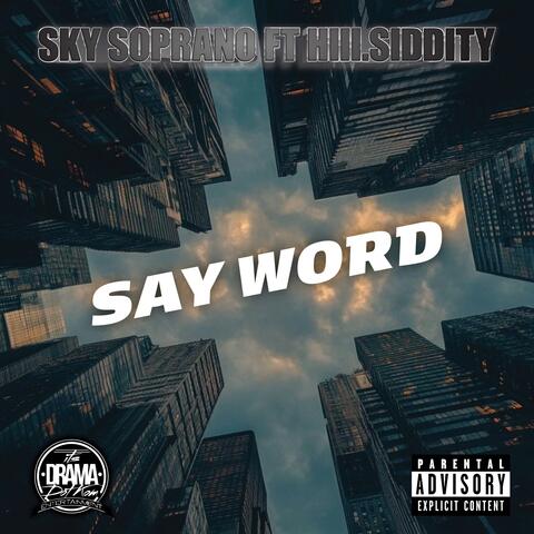 say word (feat. hiii.siddity)