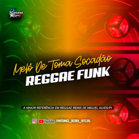 Medley Toma Socadão - Reggae funk