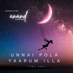 Unnai Pola Yaarum Illa | Tamil Romantic Song