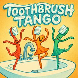 Tooth Brush Tango