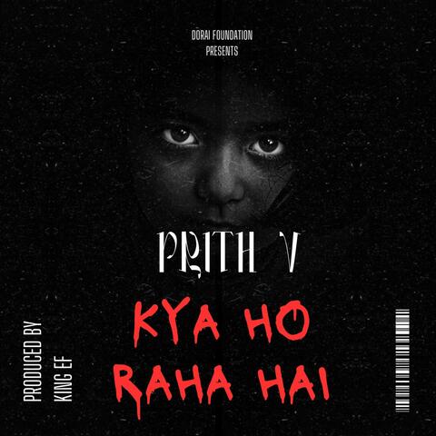 KYA HO RAHA HAI (feat. KING EF)