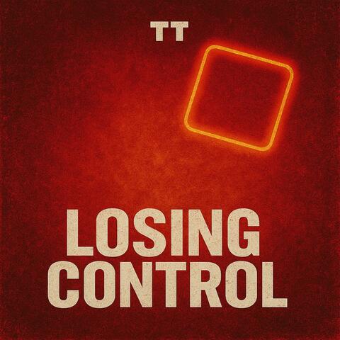 Losing control