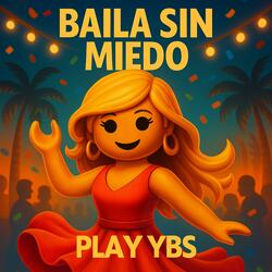 Baila Sin Miedo