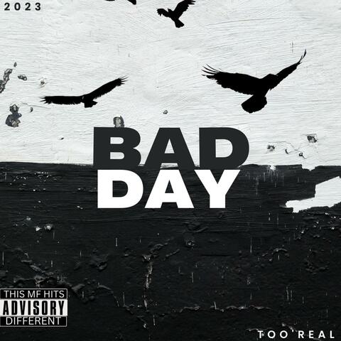 Bad Day