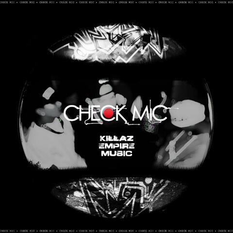 Check Mic (feat. D One, Flow One, Coolest, Luck$ & Migsflow)