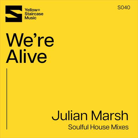 We're Alive (Soulful House Mixes)