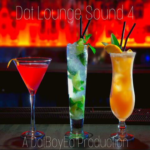 Dat Lounge Sound 4