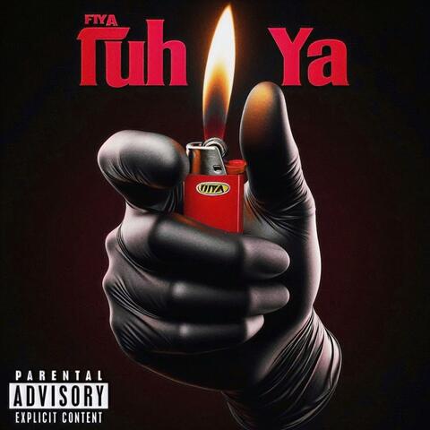 FIYA TUH YA