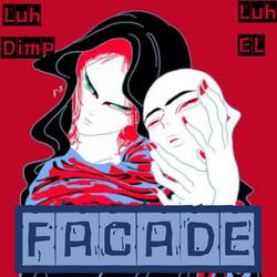 FACADE! (feat. Luh El)