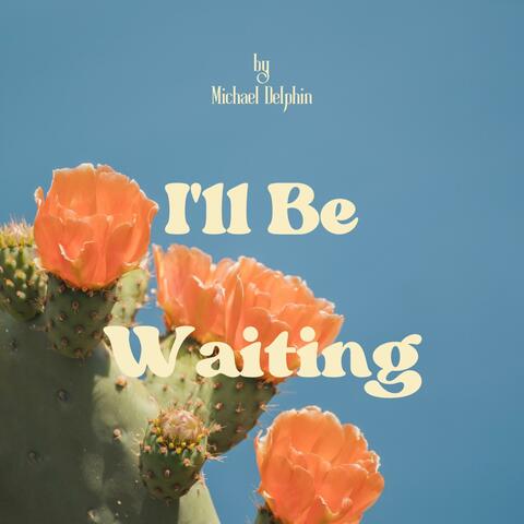 I'll Be Waiting (feat. Innate Your) [Reimagined Version]