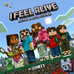 I Feel Alive (Minecraft Note Blocks)