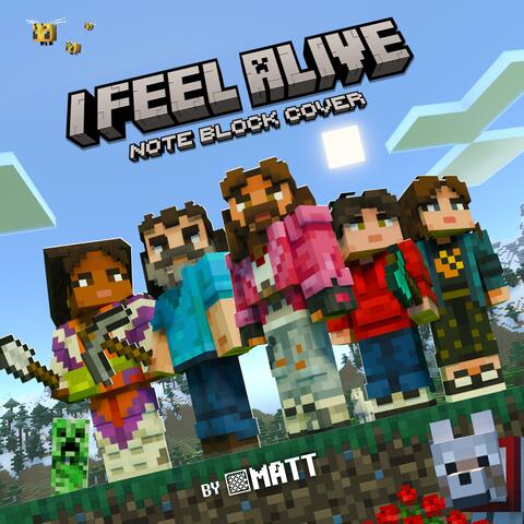 I Feel Alive (Minecraft Note Blocks)