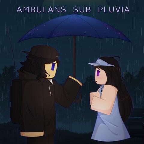 Ambulans Sub Pluvia, Volume 1