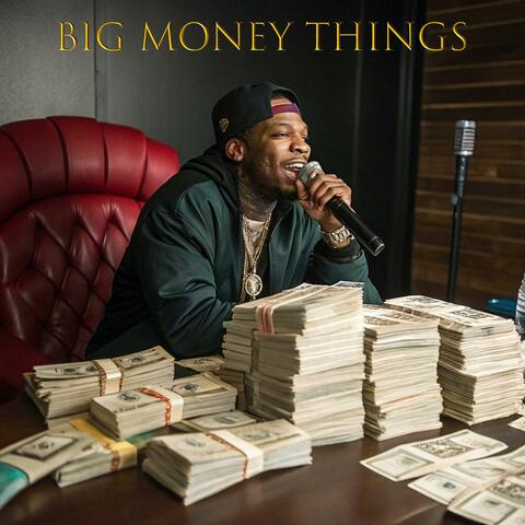 Big Money Things