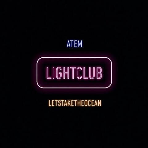 LIGHTCLUB (feat. letstaketheocean)