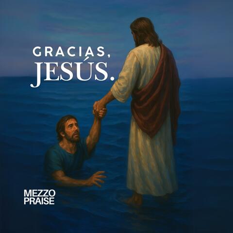 Gracias Jesús