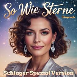 So Wie Sterne (Schlager Spezial Version)