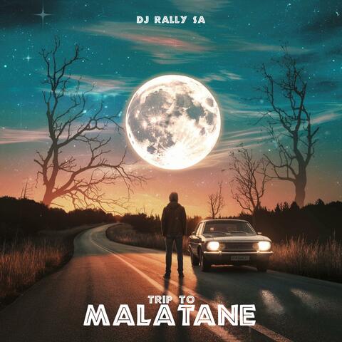 Trip To Malatane
