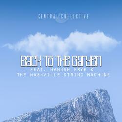 Back to the Garden (feat. Hannah Frye & Nashville String Machine)