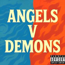 ANGELS v DEMONS