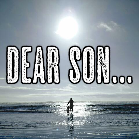 DEAR SON