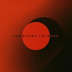 Sun Behind The Moon