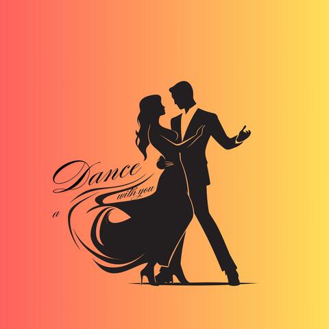 A Dance With You