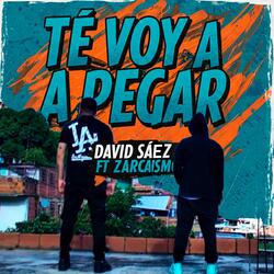 Te voy a pegar (feat. Zarcaismo)