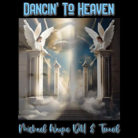 Dancin' To Heaven (feat. Tenneil)