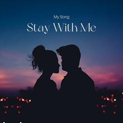 Stay With Me