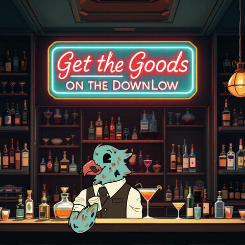 Get the Goods on the DownLow