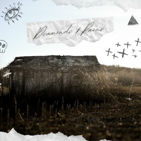 Diamonds & Ruins