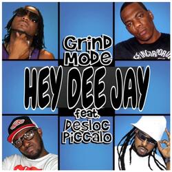 HEY DEE JAY (feat. DESLOC PICCALO)