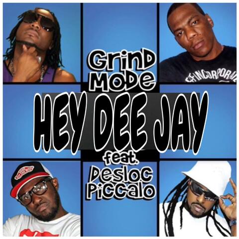 HEY DEE JAY (feat. DESLOC PICCALO)