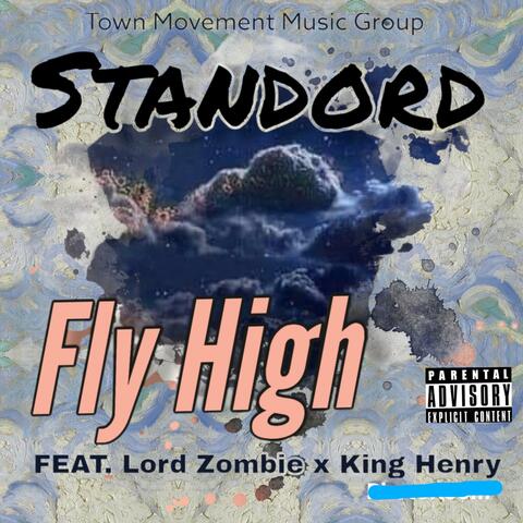 Fly High (feat. Lord Zombie & King Henry)