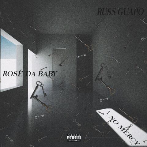 NO MERCY (feat. Rosé Da Baby)