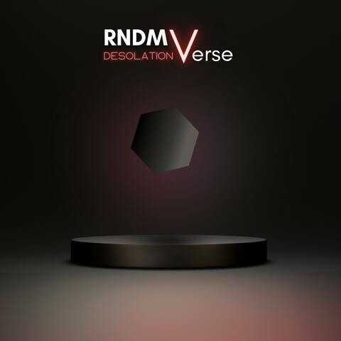 RNDMVerse: Desolation