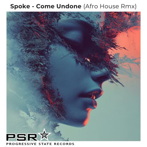 Come Undone (Afro House Rmx)